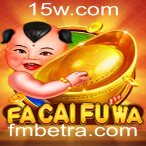 Explorando o Fascinante Mundo de FaCaiFuWa e FMbet