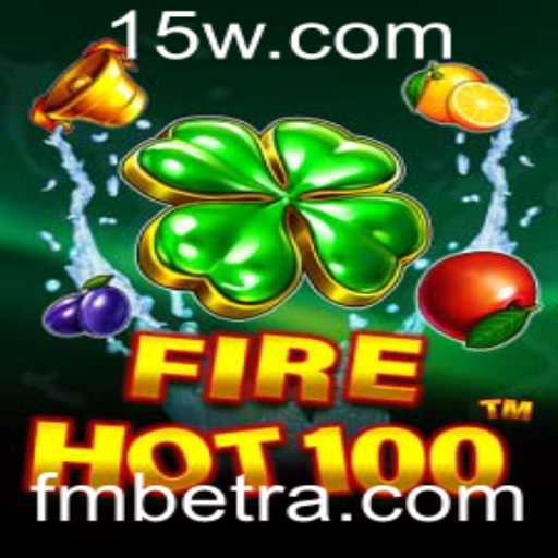 Descubra a Inovação de FireHot100 e a Dinâmica do Jogo FMbet