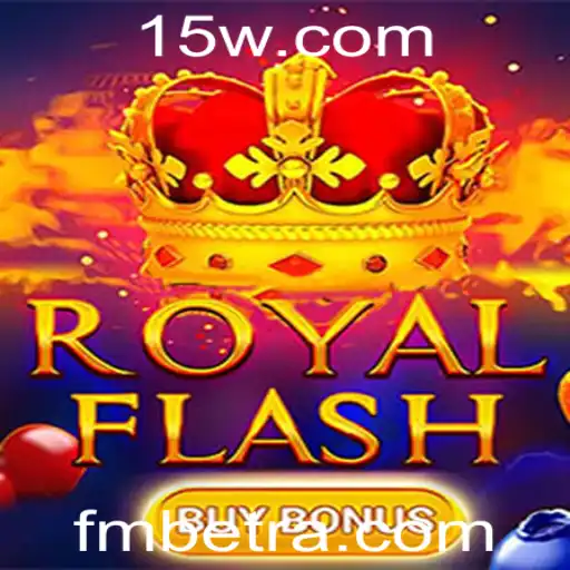 Descubra o Empolgante RoyalFlashBuyBonus da FMbet